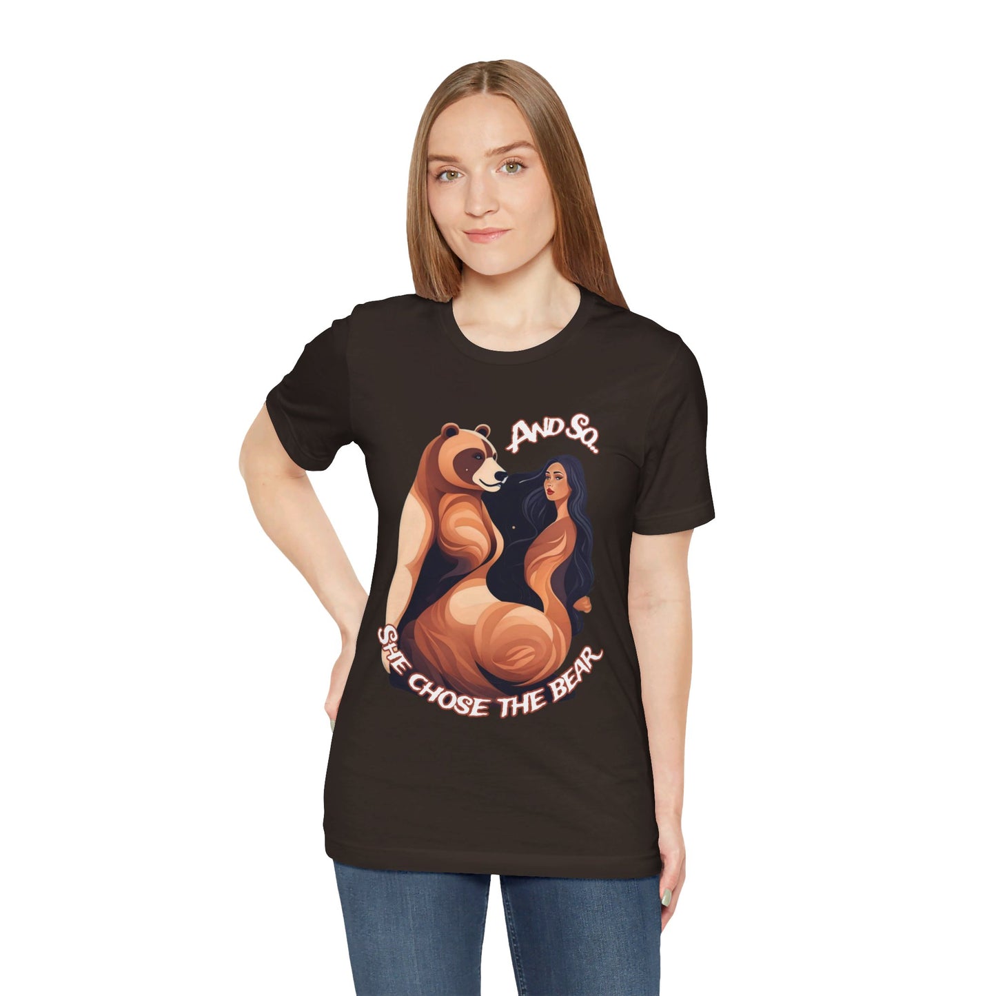 She Chose the Bear - Unisex Jersey Short Sleeve Tee