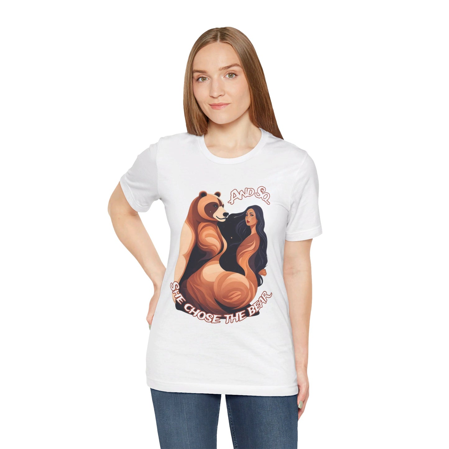 She Chose the Bear - Unisex Jersey Short Sleeve Tee